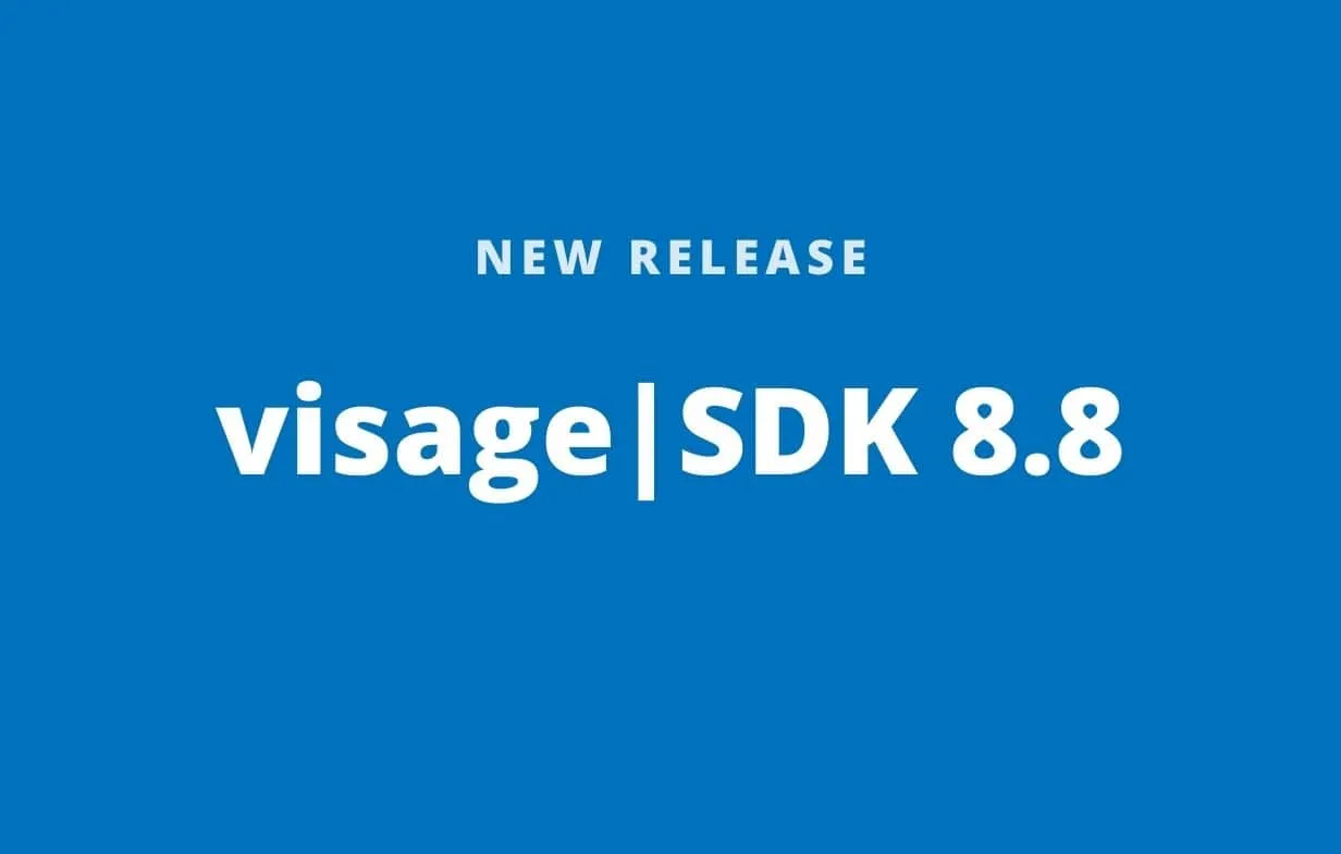[NEW RELEASE] visage|SDK 8.8 introduces improved face tracking and detection