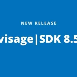 [NEW RELEASE] visage|SDK 8.5 is now live!