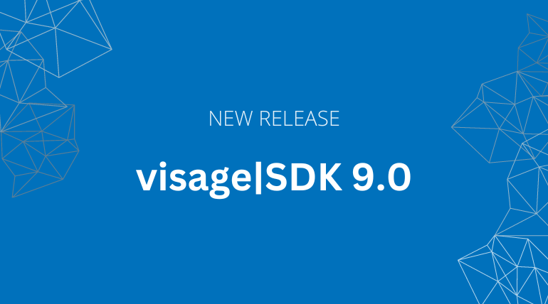 [NEW RELEASE] visageISDK 9.0 – smaller, faster, and more accurate