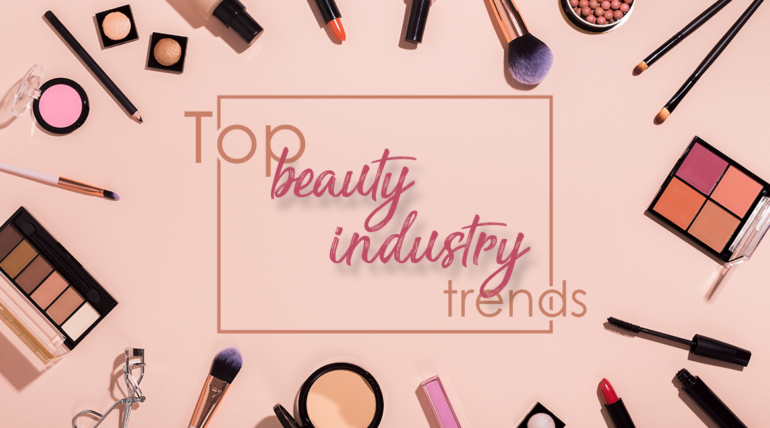 Top 5 beauty industry trends in this decade that are here to stay
