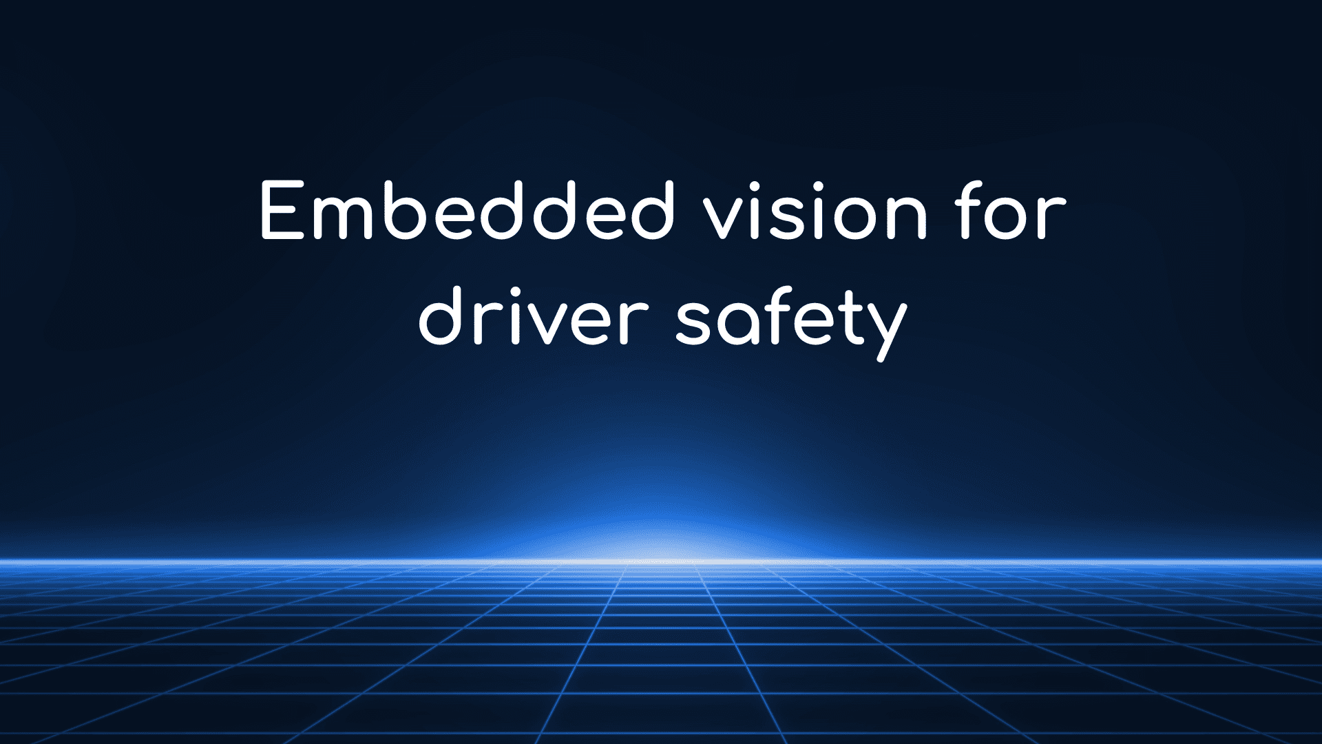 Embedded vision for driver safety on Ambarella CV25 - Visage Technologies