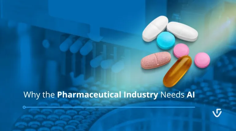 Why the Pharmaceutical Industry Needs AI